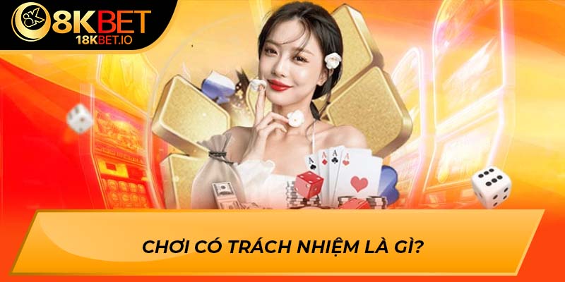 Chơi có trách nhiệm là gì?