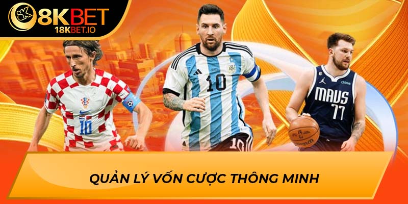 Quản lý vốn cược thông minh